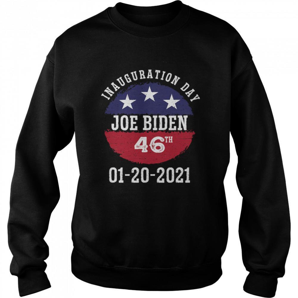 Joe Biden Inauguration Day 2021 46th President Sweatshirt